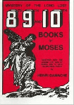 Mystery of the Long Lost 8th 9th and 10th Books of Moses