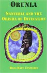 Orunla: Santeria and the Orisha of Divination