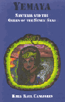 Yemaya: Santeria and the Queen of the Seven Seas