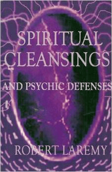 Spiritual Cleansings and Psychic Defenses