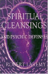 Spiritual Cleansings and Psychic Defenses